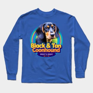 Black and Tan Coonhound Long Sleeve T-Shirt